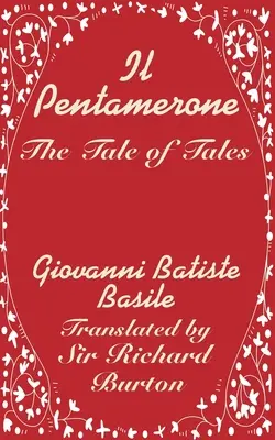 Il Pentamerone: alebo Príbeh príbehov - Il Pentamerone: The Tale of Tales