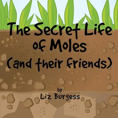 Tajný život krtkov: A ich priatelia - The Secret Life of Moles: And Their Friends