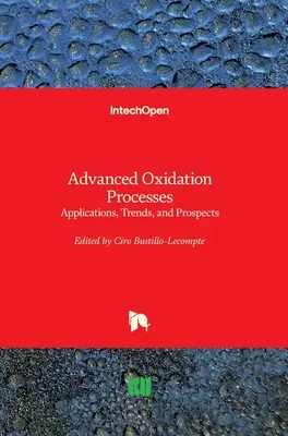 Pokročilé oxidačné procesy: Aplikácie, trendy a perspektívy - Advanced Oxidation Processes: Applications, Trends, and Prospects