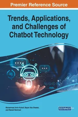 Trendy, aplikácie a výzvy technológie Chatbot - Trends, Applications, and Challenges of Chatbot Technology