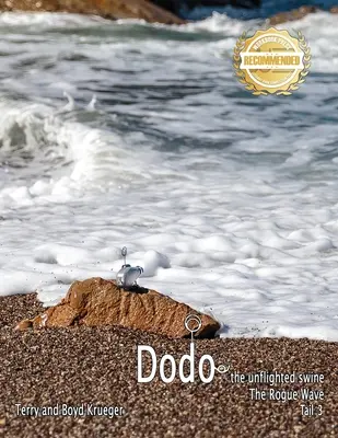 Dodo: Túlavá vlna Chvost 3 - Dodo: The Rogue Wave Tail 3