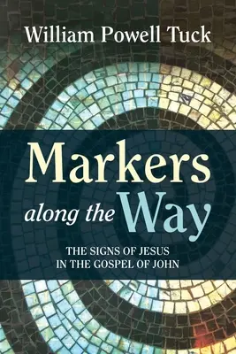 Značky na ceste: Znamenia Ježiša v Jánovom evanjeliu - Markers along the Way: The Signs of Jesus in the Gospel of John