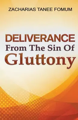 Vyslobodenie z hriechu obžerstva - Deliverance From The Sin of Gluttony