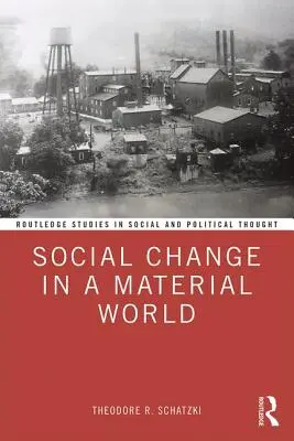 Sociálna zmena v materiálnom svete - Social Change in a Material World