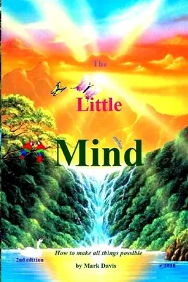 Malá myseľ: Ako urobiť všetko možným - The Little Mind: How to make all things possible