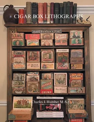 Cigar Box Lithographs: V. zväzok - Cigar Box Lithographs: Volume V