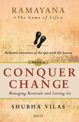 Rámájana: Hra o život - príbehy z knihy Ramayana: Hra o život - zvíťaziť nad zmenou - Ramayana: The Game of Life Conquer Change