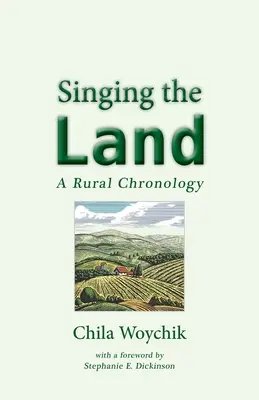 Spev krajiny: Vydanie knihy: Chronológia vidieka - Singing the Land: A Rural Chronology