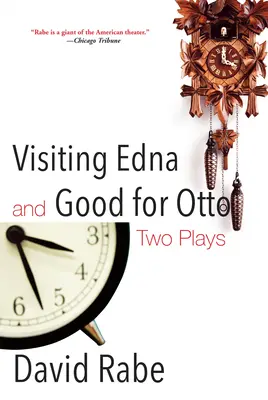 Na návšteve u Edny & Dobre pre Otta: Dve hry - Visiting Edna & Good for Otto: Two Plays