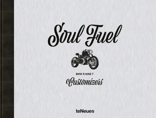 Duševné palivo: BMW R 9 T Customizers - Soul Fuel: BMW R Nine T Customizers