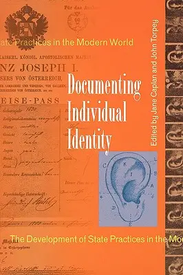 Dokumentácia individuálnej identity: Vývoj štátnych praktík v modernom svete - Documenting Individual Identity: The Development of State Practices in the Modern World