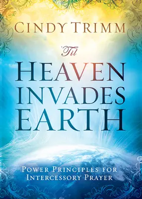 Kým nebo nenapadne Zem - 'Til Heaven Invades Earth