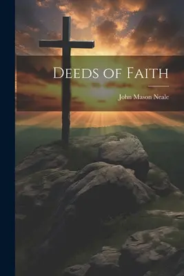 Skutky viery - Deeds of Faith