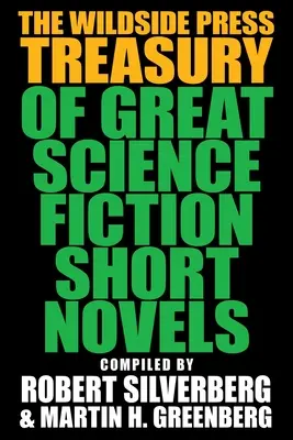 The Wildside Press Pokladnica veľkých poviedok science fiction - The Wildside Press Treasury of Great Science Fiction Short Novels