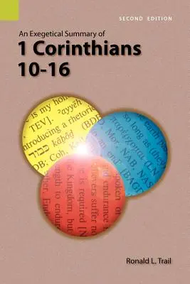 Exegetické zhrnutie 1. listu Korinťanom 10-16, 2. vydanie - An Exegetical Summary of 1 Corinthians 10-16, 2nd Edition
