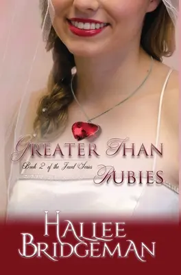 Väčšie ako rubíny: Séria The Jewel: The Jewel Series kniha 2 - Greater Than Rubies: The Jewel Series book 2