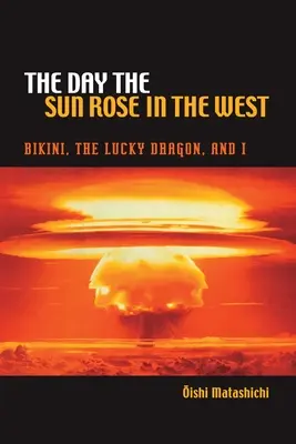 Deň, keď slnko vyšlo na západe - The Day the Sun Rose in the West