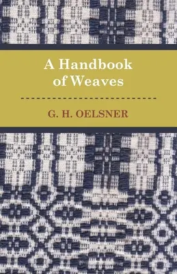 Príručka tkania - A Handbook Of Weaves