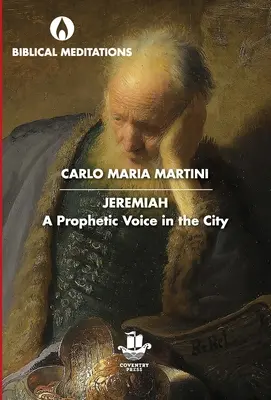 Jeremiáš: Jeremiáš: Prorocký hlas v meste - Jeremiah: A Prophetic Voice in the City