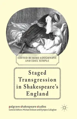 Inscenovaná transgresia v Shakespearovom Anglicku - Staged Transgression in Shakespeare's England