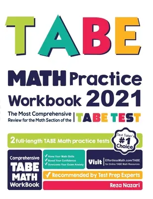 Cvičná učebnica matematiky TABE: Najkomplexnejší prehľad na matematickú časť testu TABE - TABE Math Practice Workbook: The Most Comprehensive Review for the Math Section of the TABE Test
