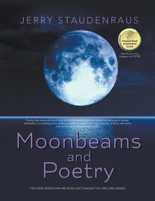 Mesačné lúče a poézia: Pre tých, čo majú nastražené uši a vyplazené jazyky - Moonbeams and Poetry: For Those Whose Ears Are Pricked and Tongues That Are Long-Drawn