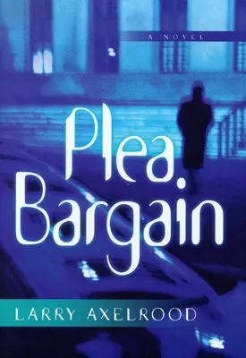 Dohoda o priznaní viny - Plea Bargain