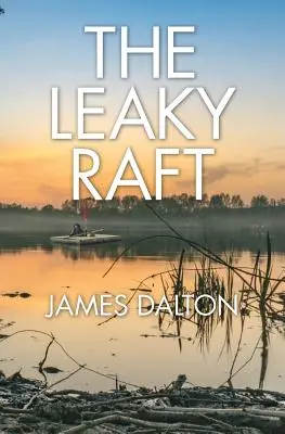Priesakový plť (The Leaky Raft) - The Leaky Raft