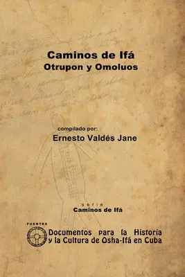 Spôsoby If. Otrupon a Omolos - Caminos de If. Otrupon y Omolos