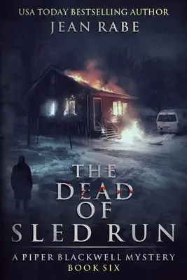 Mŕtvi zo sánkarskej dráhy: Záhada Piper Blackwellovej - The Dead of Sled Run: A Piper Blackwell Mystery