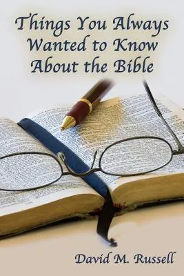 Veci, ktoré ste vždy chceli vedieť o Biblii - Things You Always Wanted to Know About the Bible