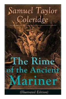 The Rime of the Ancient Mariner (The Rime of the Ancient Mariner) (Ilustrované vydanie): Najslávnejšia báseň anglického literárneho kritika, básnika a filozofa, autora Kubla Khana - The Rime of the Ancient Mariner (Illustrated Edition): The Most Famous Poem of the English literary critic, poet and philosopher, author of Kubla Khan
