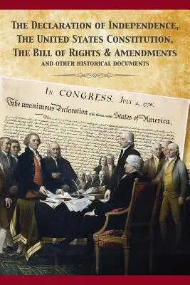 Ústava Spojených štátov a Deklarácia nezávislosti - The Constitution of the United States and The Declaration of Independence