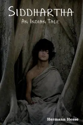Siddhártha: Indický príbeh - Siddhartha: An Indian Tale