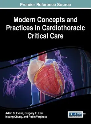 Moderné koncepcie a postupy v kardiotorakálnej kritickej starostlivosti - Modern Concepts and Practices in Cardiothoracic Critical Care