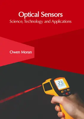 Optické senzory: Veda, technológia a aplikácie - Optical Sensors: Science, Technology and Applications