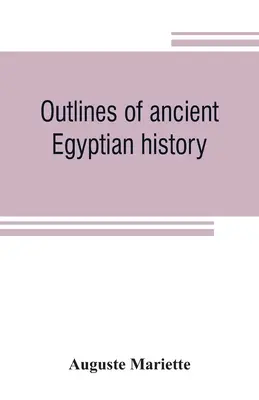 Náčrt starovekých egyptských dejín - Outlines of ancient Egyptian history