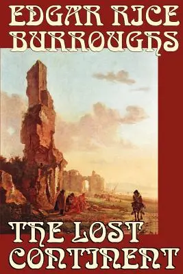 Stratený kontinent by Edgar Rice Burroughs, Science Fiction - The Lost Continent by Edgar Rice Burroughs, Science Fiction