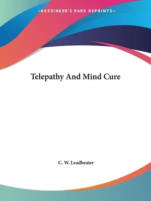 Telepatia a liečba mysle - Telepathy and Mind Cure