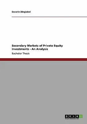 Sekundárne trhy súkromných kapitálových investícií: Analýza súkromných investícií - Secondary Markets of Private Equity Investments: An Analysis