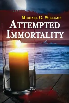 Pokus o nesmrteľnosť - Attempted Immortality