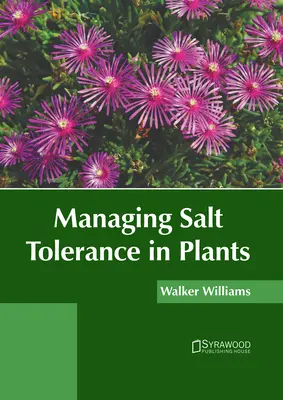 Manažment tolerancie rastlín voči soli - Managing Salt Tolerance in Plants