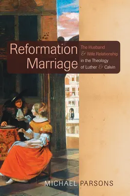 Reformácia manželstva - Reformation Marriage