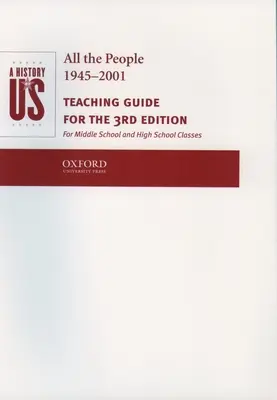 Dejiny nás: Kniha 10: Všetci ľudia 1945-2001 Učebná príručka - A History of Us: Book 10: All the People 1945-2001 Teaching Guide