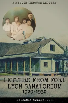 Listy zo sanatória Fort Lyon, 1929-1930 - Letters From Fort Lyon Sanatorium, 1929-1930