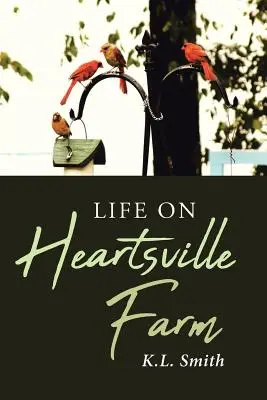 Život na farme Heartsville - Life on Heartsville Farm