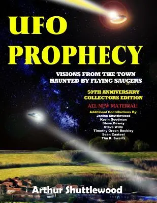 Proroctvo o UFO: Vízie z mesta prenasledovaného lietajúcimi taniermi - zberateľské vydanie k 50. výročiu - UFO Prophecy: Visions From the Town Haunted By Flying Saucers - 50th Anniversary Collectors Edition