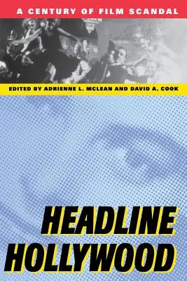 Titulky Hollywoodu: Storočie filmových škandálov - Headline Hollywood: A Century of Film Scandal