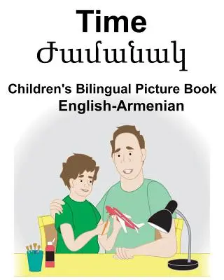 Anglicko-arménsky časový detský dvojjazyčný obrázkový slovník - English-Armenian Time Children's Bilingual Picture Book