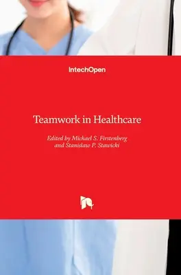 Tímová práca v zdravotníctve - Teamwork in Healthcare